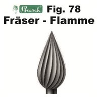 Flamme - Fräser Fig. 78